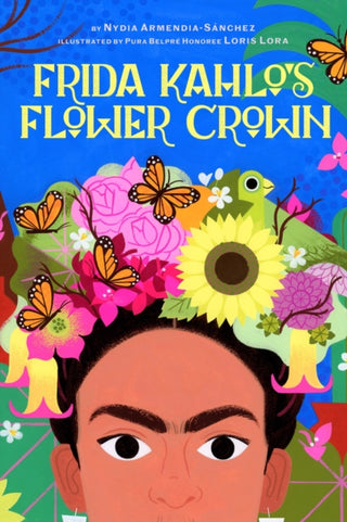 Cover image for 9781949480351 - Frida Kahlo's Flower Crown