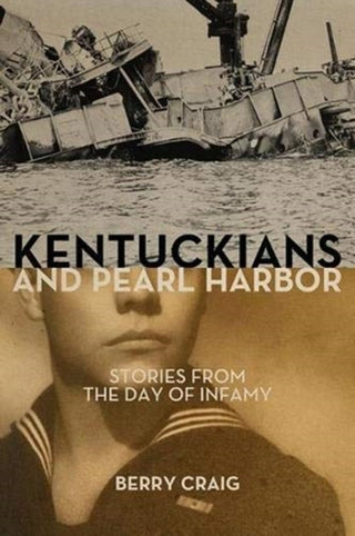 Cover image for 9781949669275 - Kentuckians and Pearl Harbor