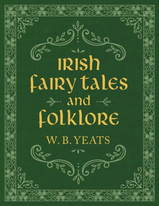 Cover image for 9781949846447 - Irish Fairy Tales and Folklore