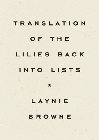 Cover image for 9781950268603 - Translating the Lilies Back into Lists
