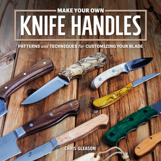 Cover image for 9781950934379 - Make Your Own Knife Handles