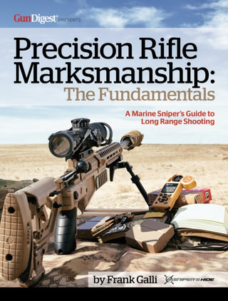 Cover image for 9781951115104 - Precision Rifle Marksmanship: The Fundamentals - A Marine Sniper's Guide to Long Range Shooting