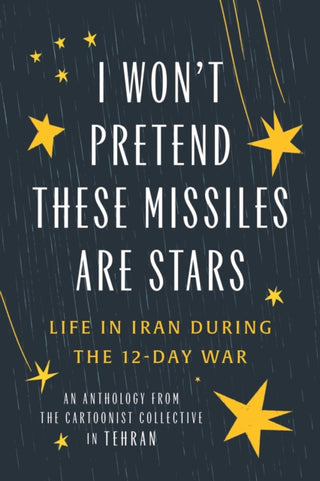Cover image for 9781951491550 - I Won't Pretend These Missiles Are Stars