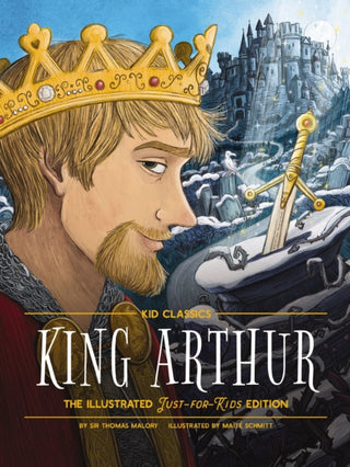 Cover image for 9781951511661 - King Arthur - Kid Classics