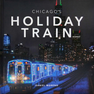 Cover image for 9781951963422 - Chicago's Holiday Train