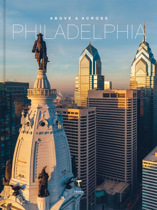 Cover image for 9781951963453 - Above and Across Philadelphia