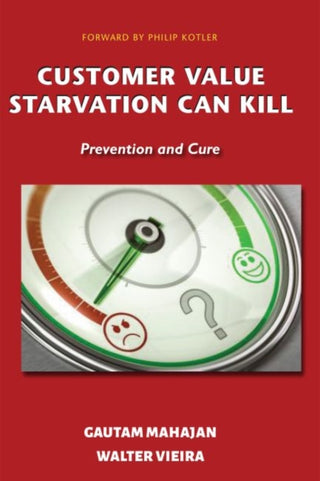 Cover image for 9781952538582 - Customer Value Starvation Can Kill