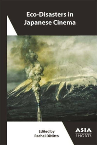 Cover image for 9781952636509 - Eco-Disasters in Japanese Cinema