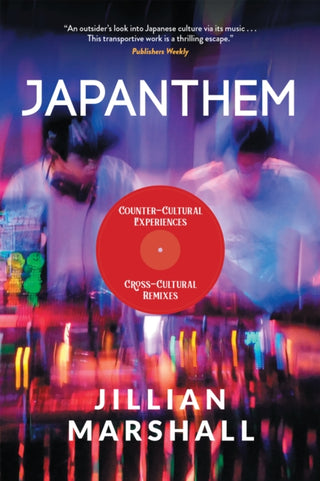Cover image for 9781953103154 - Japanthem: Countercultural Experiences, Cross-Cultural Remixes