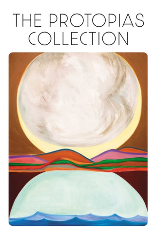 Cover image for 9781953165787 - The Protopias Collection