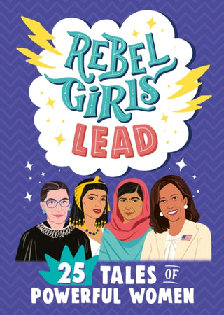 Cover image for 9781953424068 - Rebel Girls Lead: 25 Tales of Powerful Women
