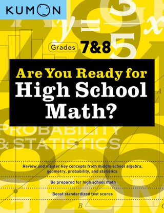 Cover image for 9781953845238 - Kumon Are You Ready for High School Math?