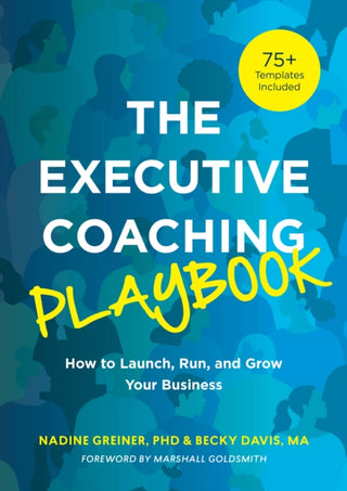 Cover image for 9781953946829 - The Executive Coaching Playbook