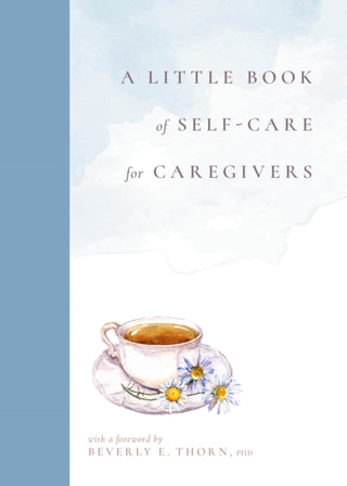 Cover image for 9781954854383 - A Little Book of Self-Care for Caregivers