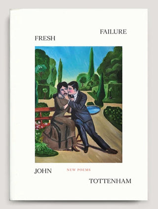 Cover image for 9781955125338 - Fresh Failure: New Poems
