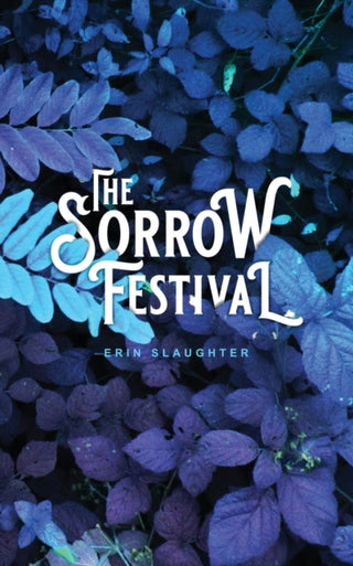 Cover image for 9781955904049 - The Sorrow Festival