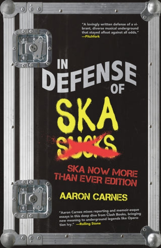 Cover image for 9781955904711 - In Defense of Ska: The Ultimate & Expanded Edition