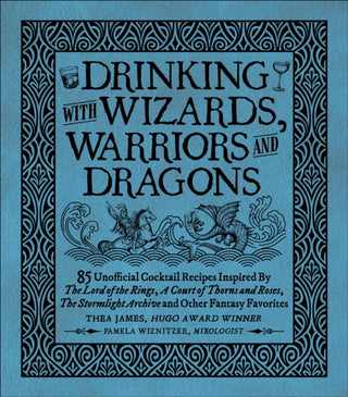Cover image for 9781956403435 - Drinking with Wizards, Warriors and Dragons
