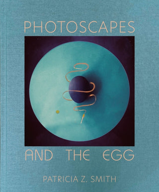 Cover image for 9781957183213 - Photoscapes and the Egg