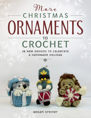 Cover image for 9781958212028 - More Christmas Ornaments to Crochet