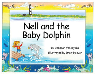 Cover image for 9781958888575 - Nell and the Baby Dolphin