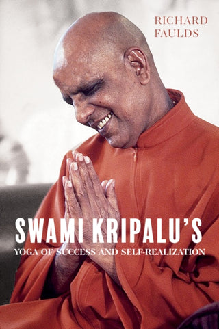 Cover image for 9781958972700 - Swami Kripalu’s Yoga of Success and Self-Realization