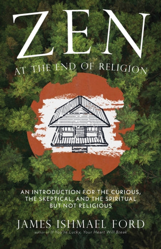 Cover image for 9781958972762 - Zen at the End of Religion