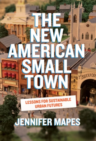 Cover image for 9781959000471 - The New American Small Town