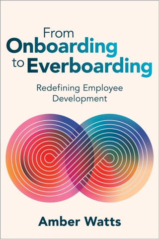 Cover image for 9781960231284 - From Onboarding to Everboarding