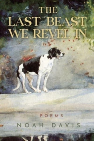 Cover image for 9781960327109 - The Last Beast We Revel In