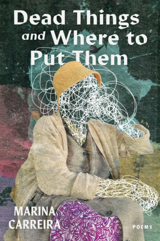 Cover image for 9781960327130 - Dead Things and Where to Put Them