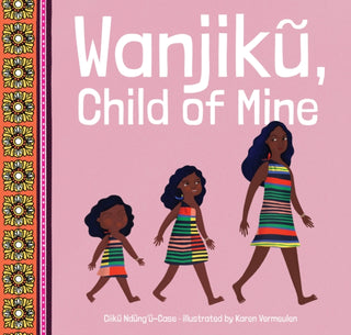 Cover image for 9781960803016 - Wanjik, Child of Mine