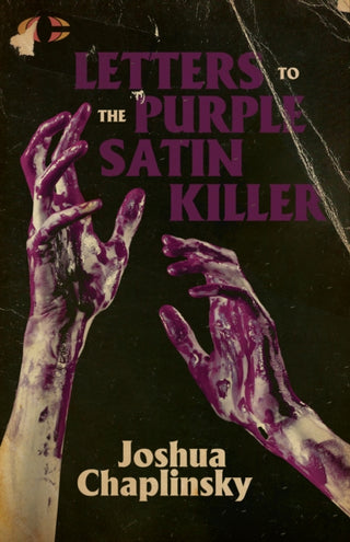 Cover image for 9781960988096 - Letters to the Purple Satin Killer