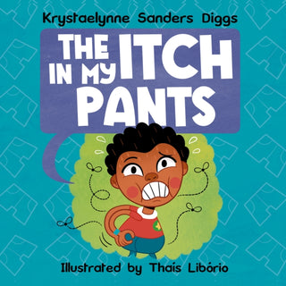 Cover image for 9781961917446 - The Itch in My Pants