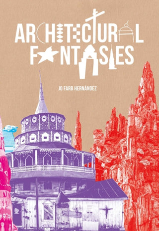 Cover image for 9781962098298 - Architectural Fantasies
