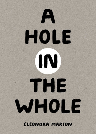 Cover image for 9781962098328 - A Hole in the Whole