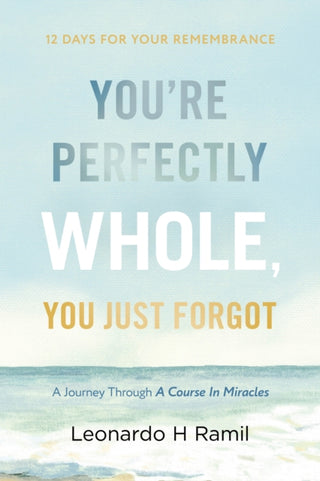 Cover image for 9781963827446 - Youre Perfectly Whole, You Just Forgot