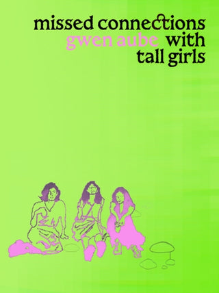 Cover image for 9781964322971 - Missed Connections with Tall Girls