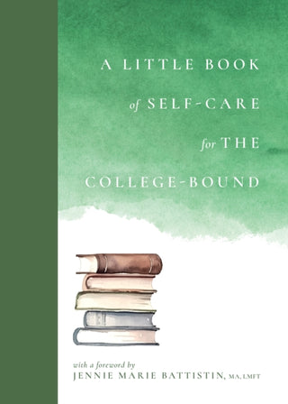 Cover image for 9781964721194 - A Little Book of Self-Care for the College-Bound