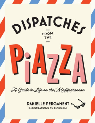 Cover image for 9781964786209 - Dispatches from the Piazza