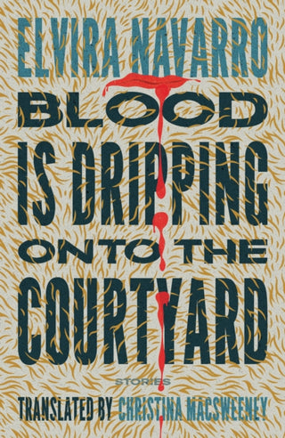 Cover image for 9781966192077 - Blood Is Dripping onto the Courtyard