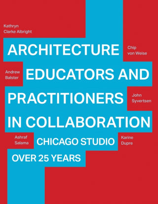 Cover image for 9781966515500 - Architecture Educators and Practitioners in Collaboration
