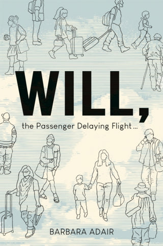 Cover image for 9781967673513 - Will, the Passenger Delaying Flight