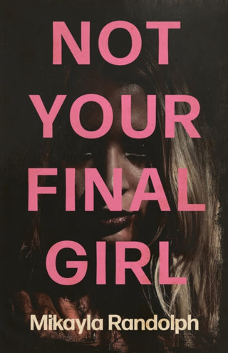 Cover image for 9781968043063 - Not Your Final Girl