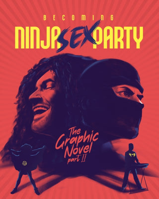 Cover image for 9781970047226 - Becoming Ninja Sex Party