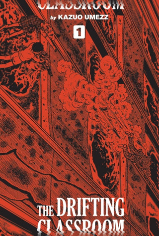 Cover image for 9781974709373 - Drifting Classroom: Perfect Edition, Vol. 1