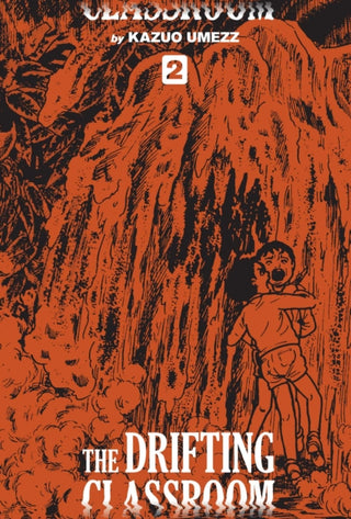 Cover image for 9781974709380 - Drifting Classroom: Perfect Edition, Vol. 2