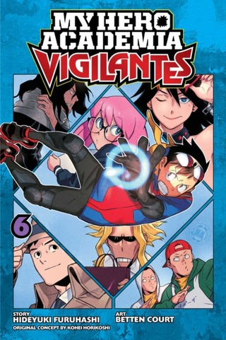 Cover image for 9781974710539 - My Hero Academia: Vigilantes, Vol. 6