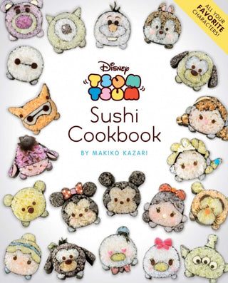 Cover image for 9781974715886 - Disney Tsum Tsum Sushi Cookbook