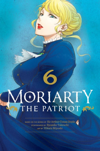 Cover image for 9781974720859 - Moriarty the Patriot, Vol. 6